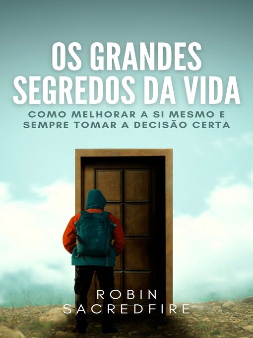 Title details for Os Grandes Segredos da Vida by Robin Sacredfire - Available